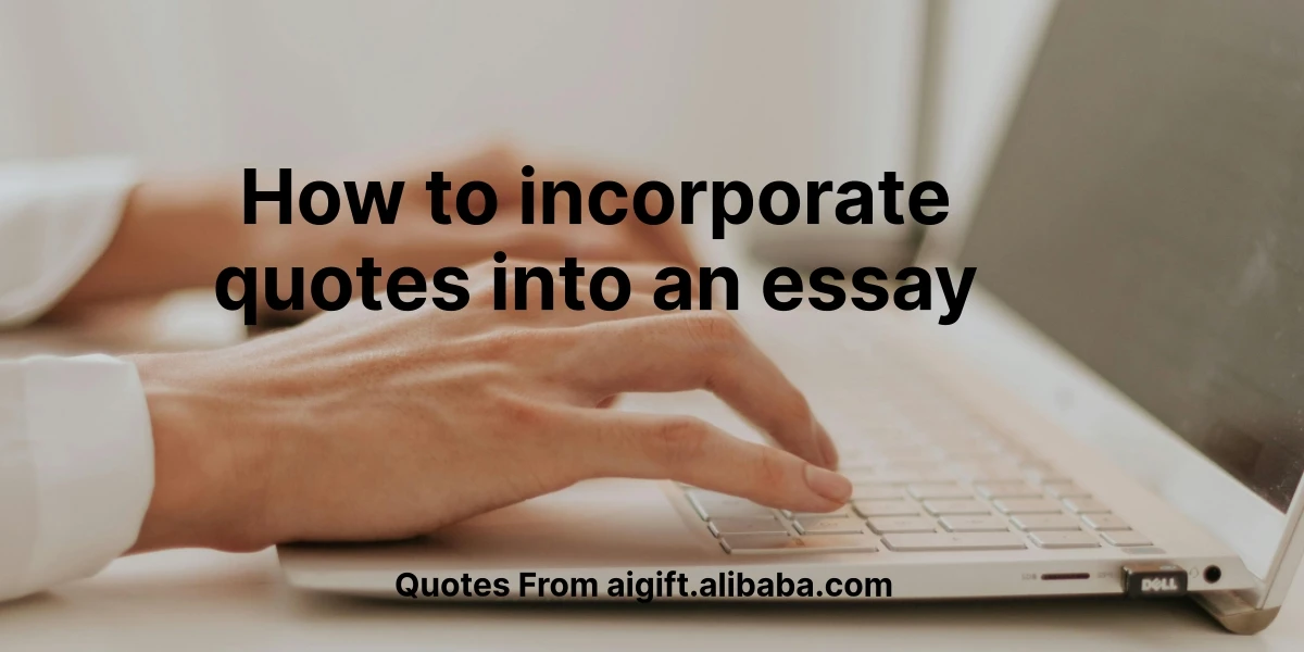 how to incorporate quotes into an essay