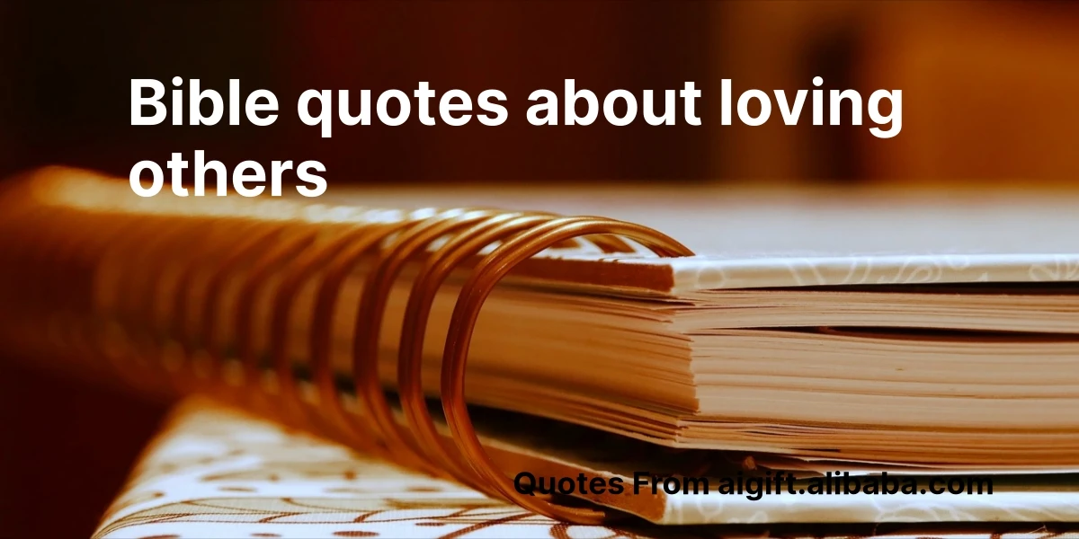 bible quotes about loving others