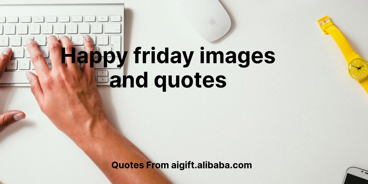 happy friday images and quotes