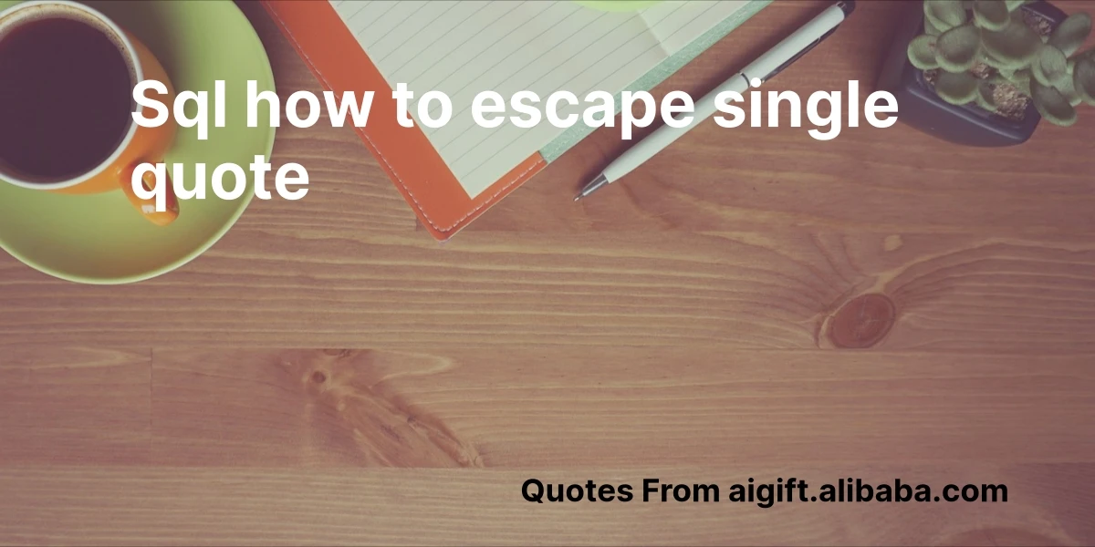 sql how to escape single quote