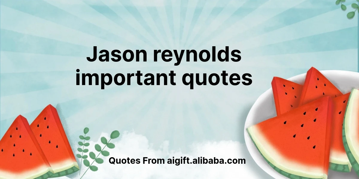 jason reynolds important quotes