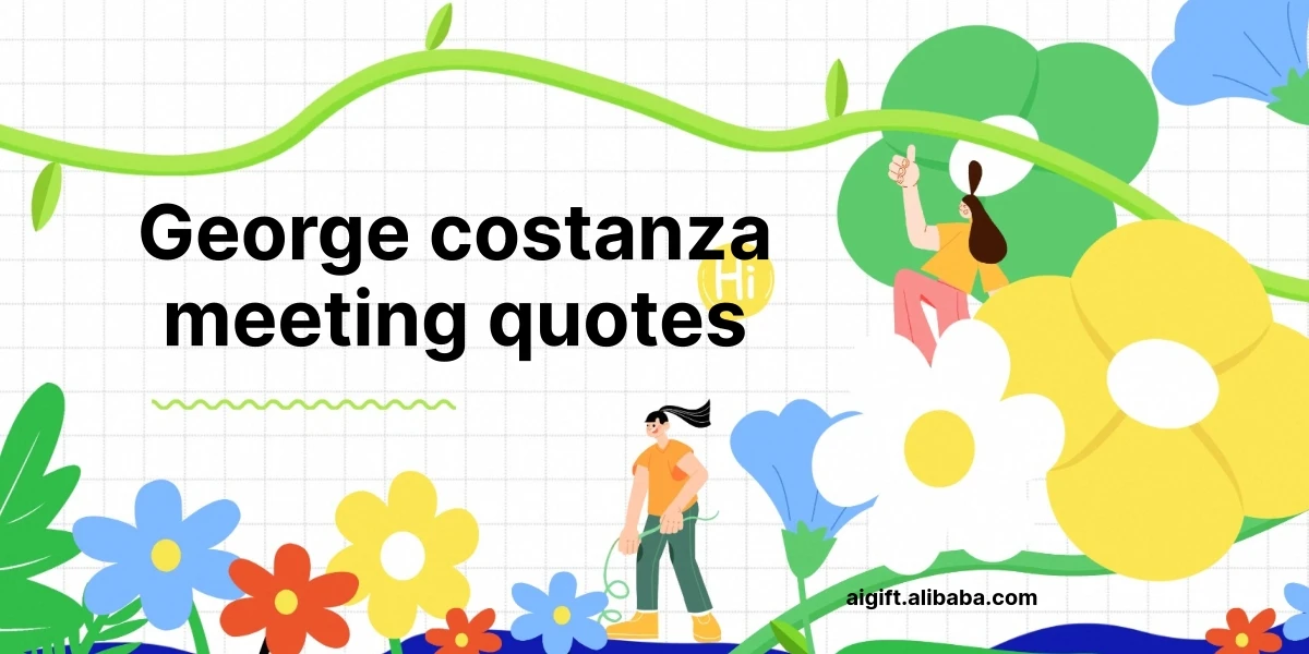 george costanza meeting quotes