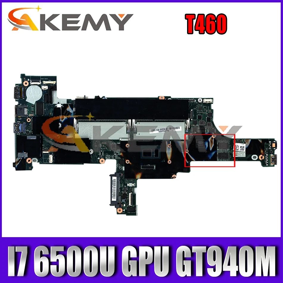 

Akemy For ThinkPad T460 Laptop Motherboard BT462 NM-A581 FRU 01AW333 01AW334 01AW335 CPU I7 6500U GPU GT940M 100% Test