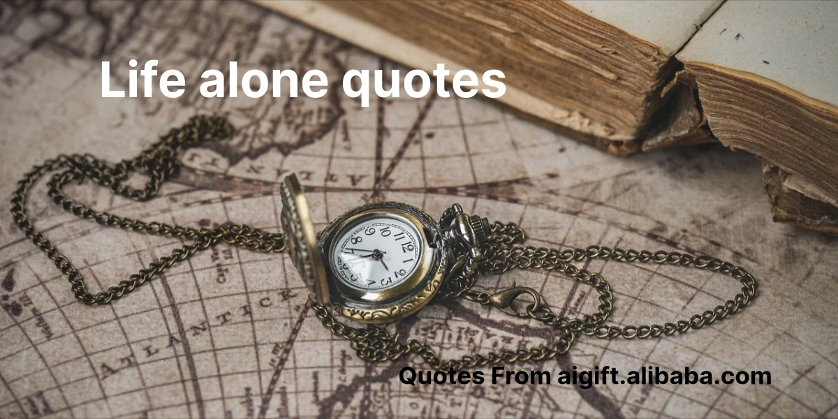 life alone quotes