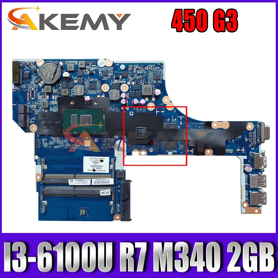 

Akemy I3-6100U R7 M340 2GB MODEL:X63C for HP ProBook 450 G3 Laptop Motherboard DAX63CMB6C0 Mainboard 100% TESTED