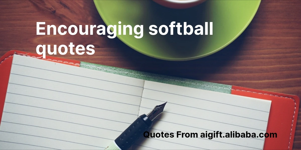 encouraging softball quotes