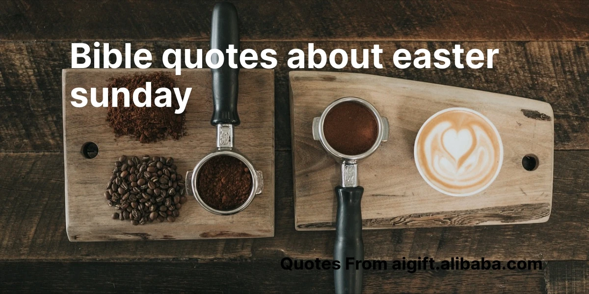 bible quotes about easter sunday