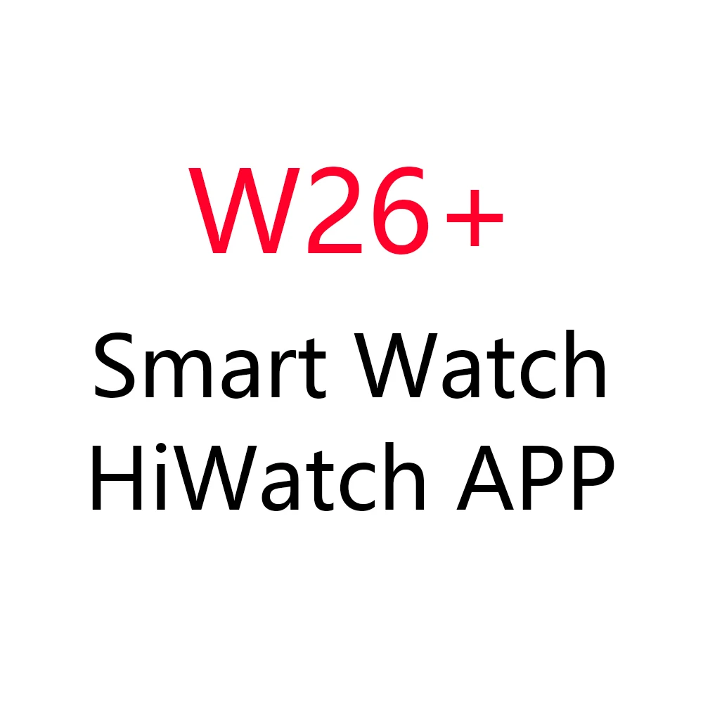 

W26 Reloj Straps Series 6 5 Iwos Smartwatch W26+ Smart Watch with Gps, Black white