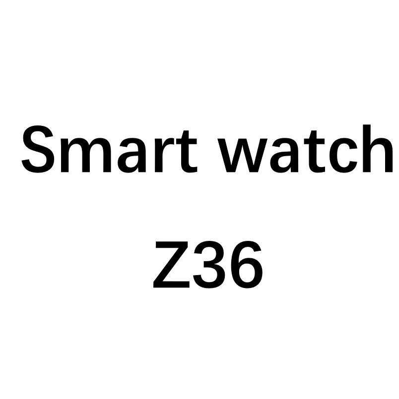 

Z36 New Arrival Smartwatch 2022 1.7 Inch Large Screen BT Call Waterproof Heart Rate Blood Pressure Z36 Smart Watch Series 7