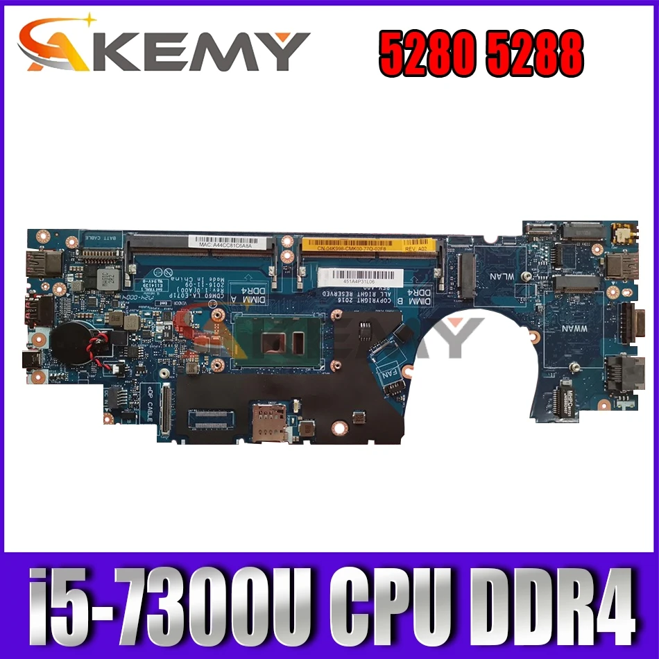 

Akemy 4T711 04T711 for Dell LATITUDE 5280 5288 Laptop motherboard i5-7300U CPU DDR4 LA-E071P tested