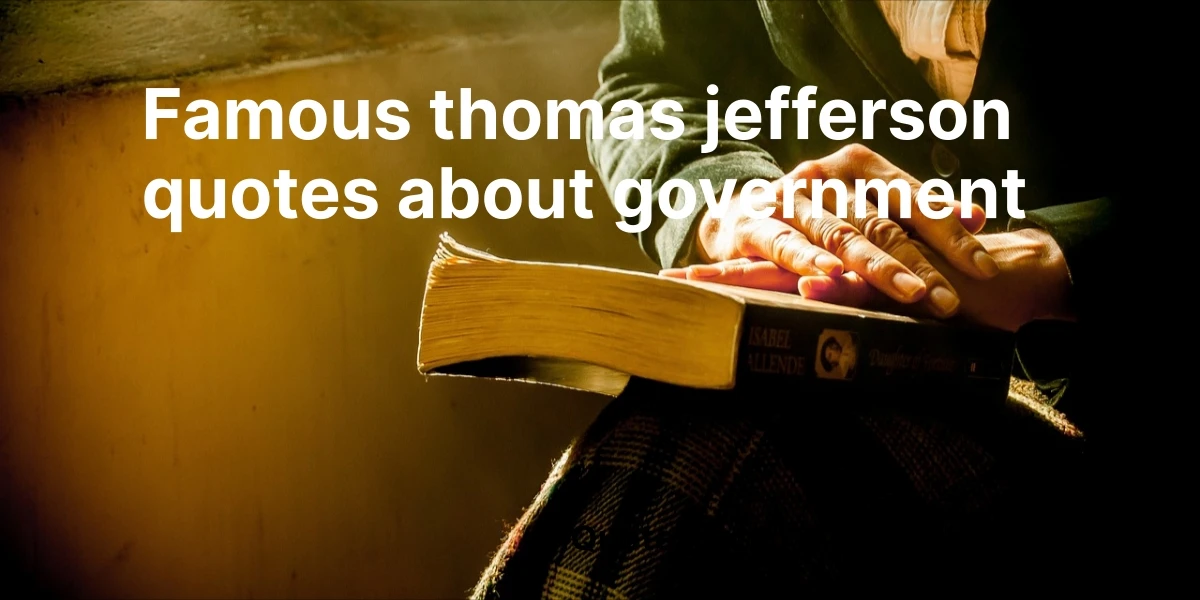 famous thomas jefferson quotes about government