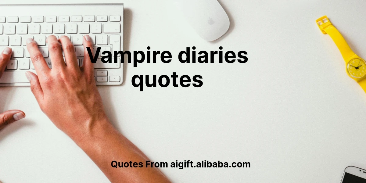 vampire diaries quotes