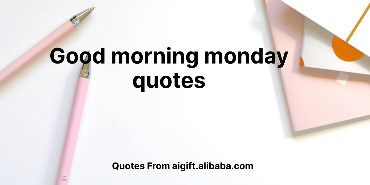 good morning monday quotes