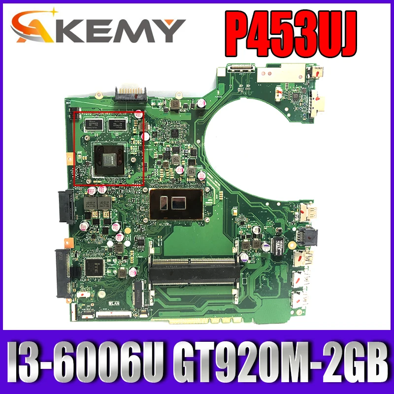 

Akemy P453UJ Laptop motherboard for ASUS P453UJ P453U original mainboard I3-6006U GT920M-2GB