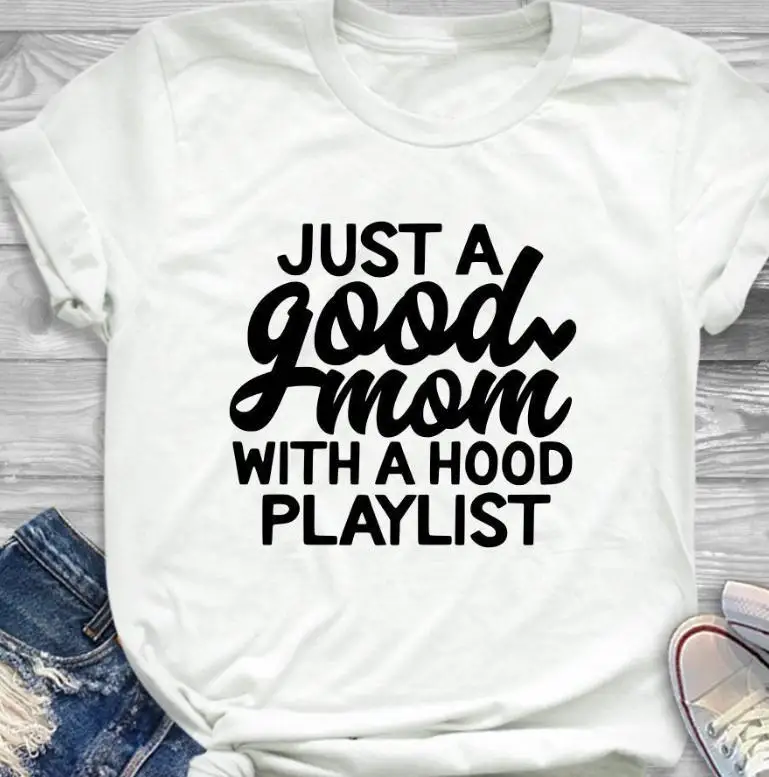 

Just a Good Mom with Hood Playlist t-shirt mother day gift funny slogan grunge aesthetic women fashion shirt, White