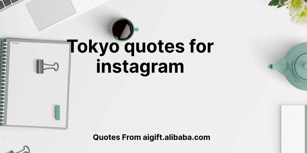 tokyo quotes for instagram