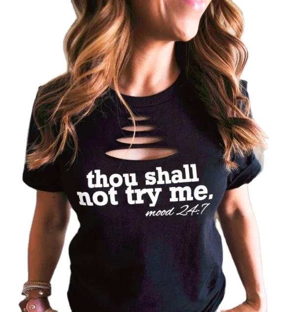 

2019 Women Hollow out Women With Hole Top Thou Shall Not Try Me Tee Casual Short Sleeve T-Shirt Summer Sexy Tops