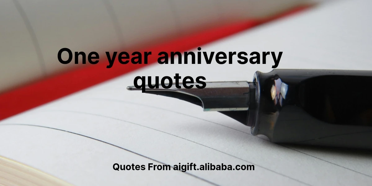 one year anniversary quotes