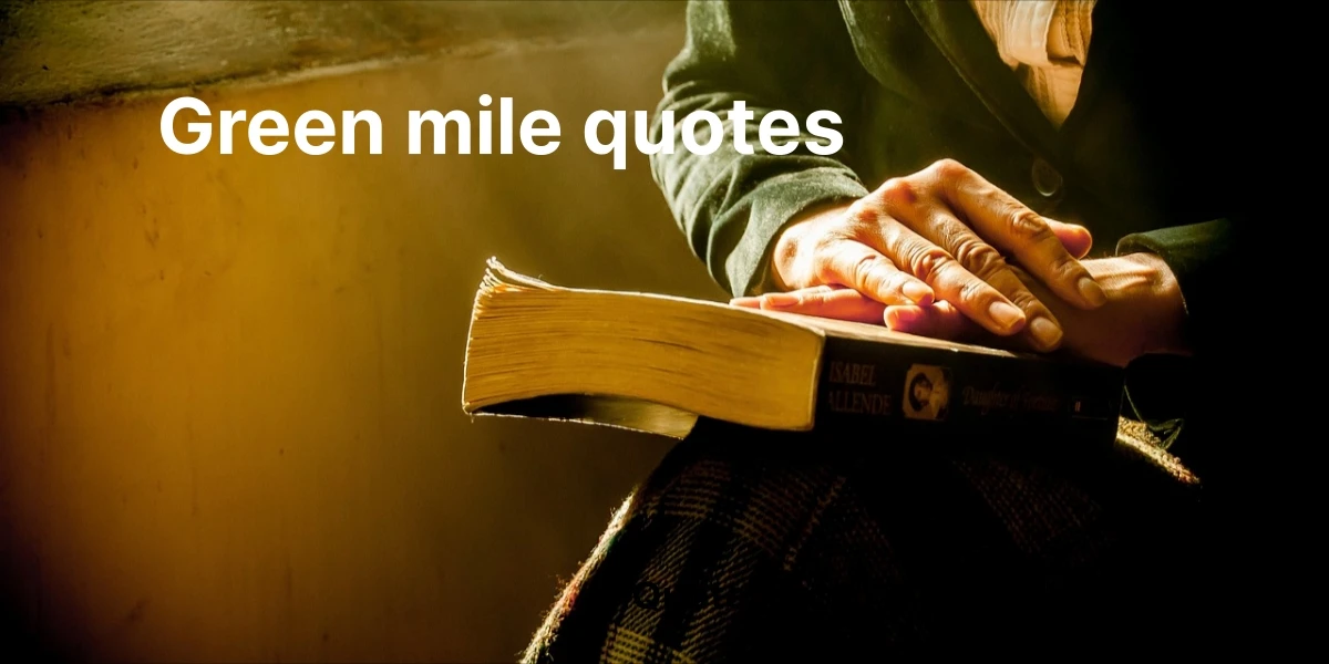 A powerful Green Mile quote illustrating miracles in everyday life