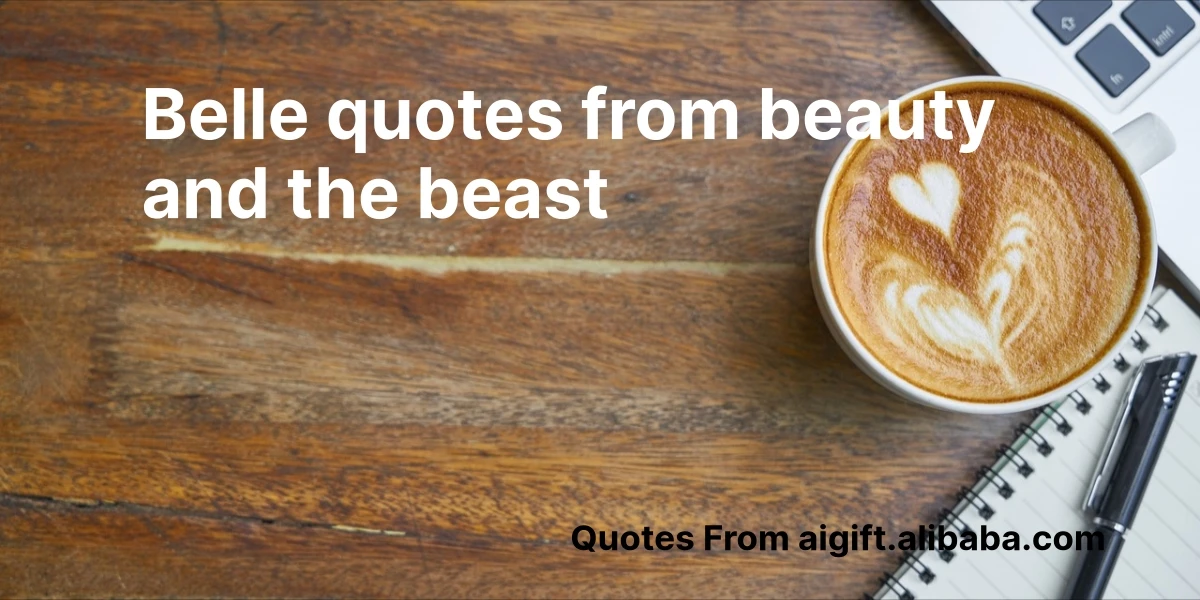 belle quotes from beauty and the beast