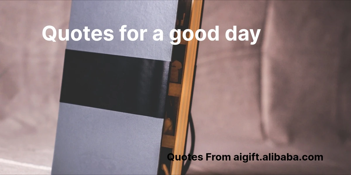 quotes for a good day