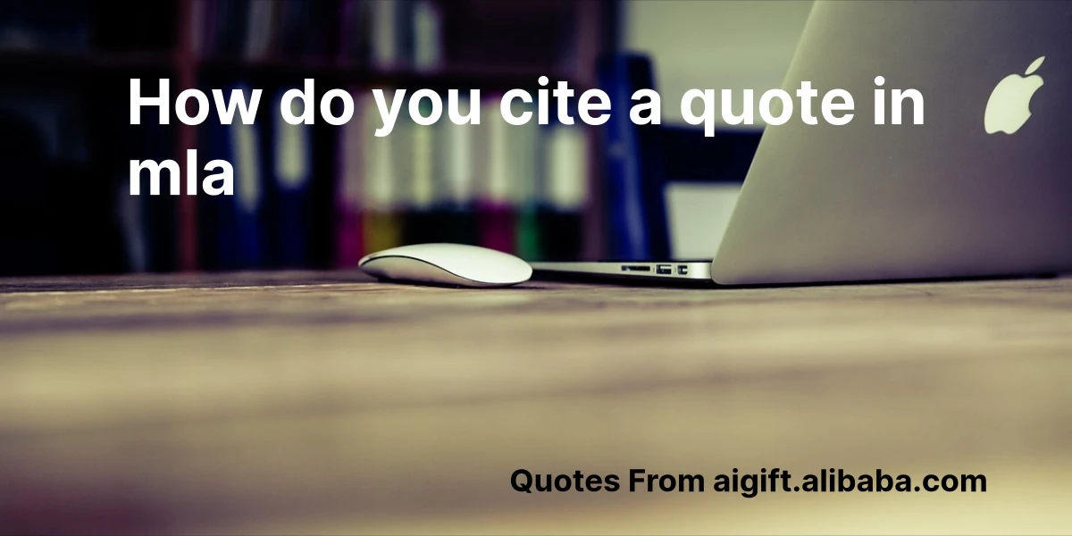 how do you cite a quote in mla