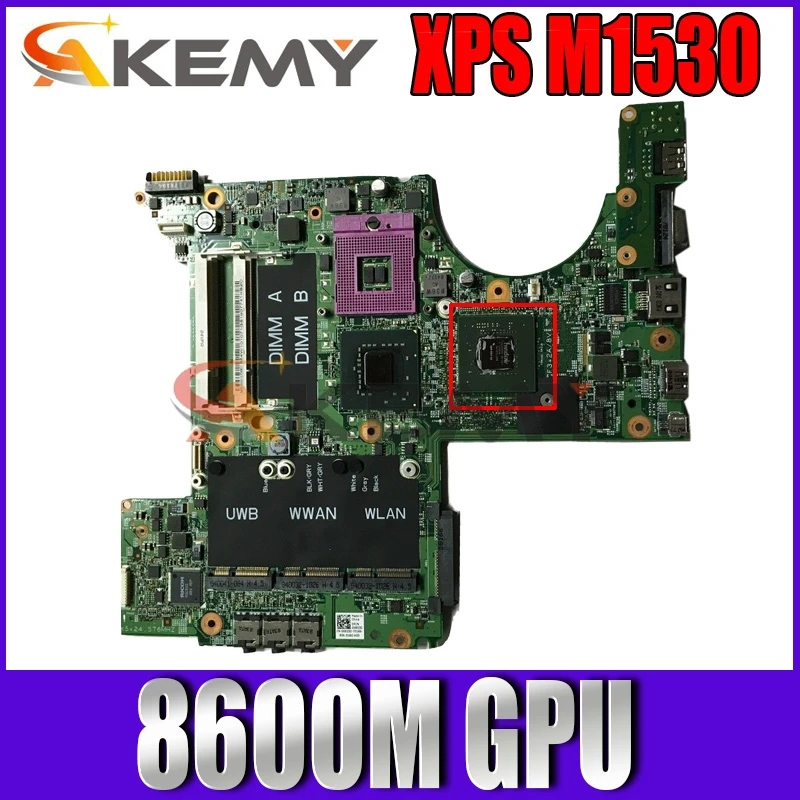 

Akemy For Dell XPS M1530 laptop motherboard 8600M GPU 965PM DDR2 free cpu CN-0MU715 0MU715 CN-0F406K 0F406K