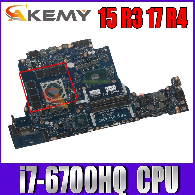 

For DELL 15 R3 17 R4 Laptop motherboard SR2FQ i7-6700HQ CPU with CN-02X6D6 02X6D6 2X6D6 LA-D752P 100% full Tested