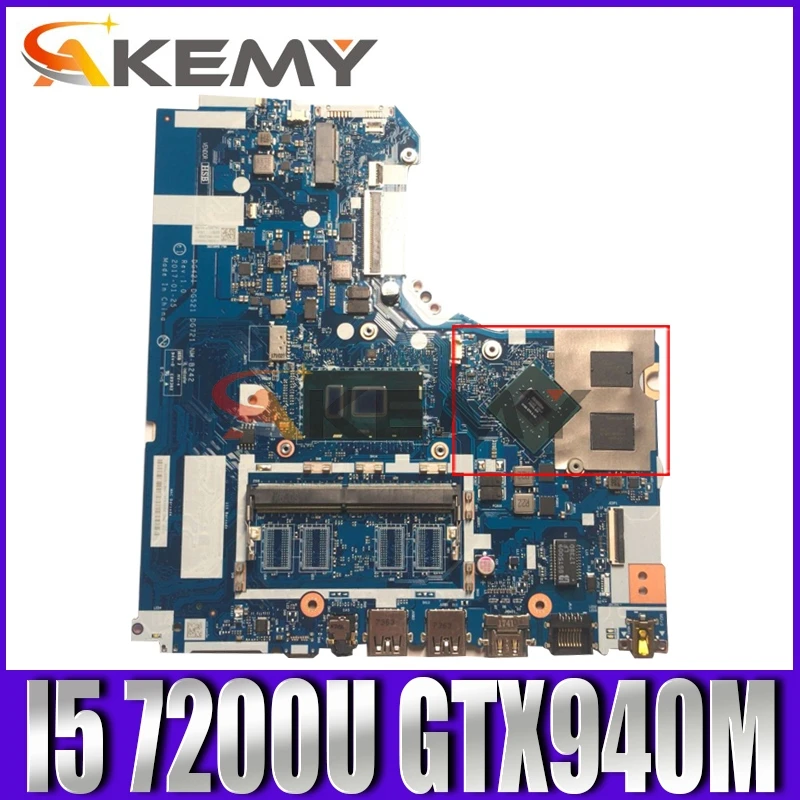 

Akemy DG421 DG521 DG721 NM-B242 For 320-15IKB 320-15ISK Notebook Motherboard CPU I5 7200U GPU GTX940M DDR4 100% Test