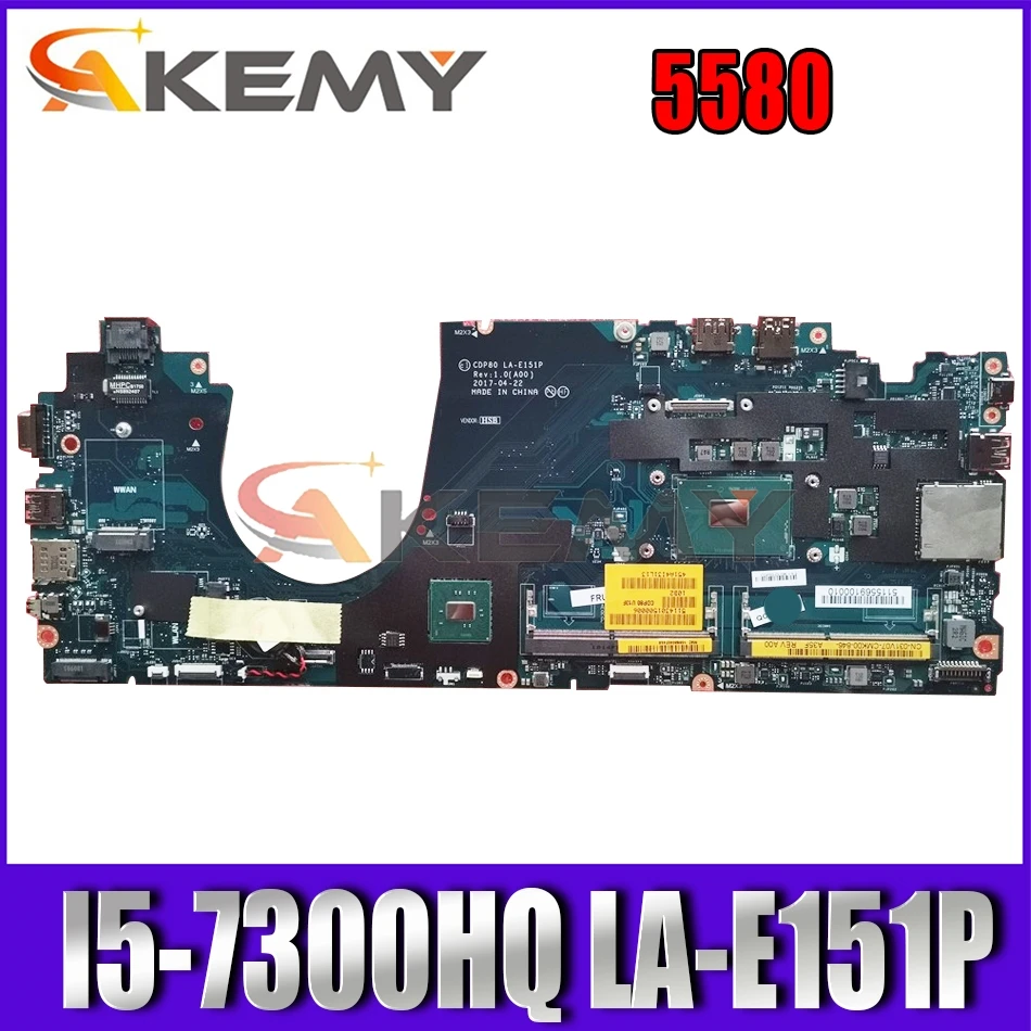 

Akemy BRAND NEW CDP80 LA-E151P i5-7300HQ FOR Dell Latitude 5580 Laptop Motherboard CN-031V07 31V07 Mainboard NOTEBOOK PC