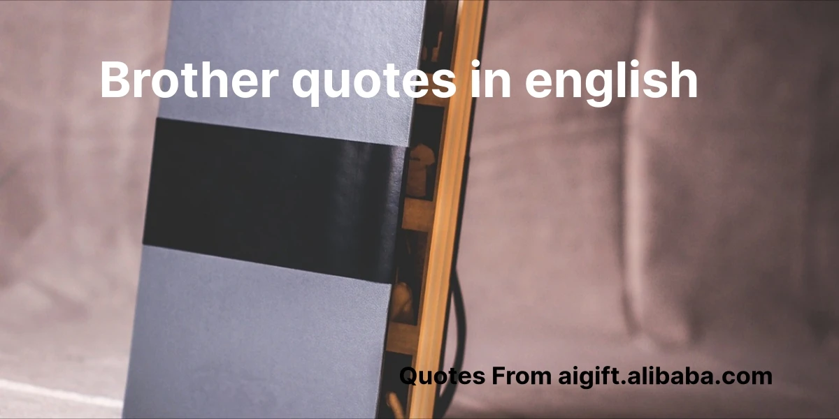 brother quotes in english