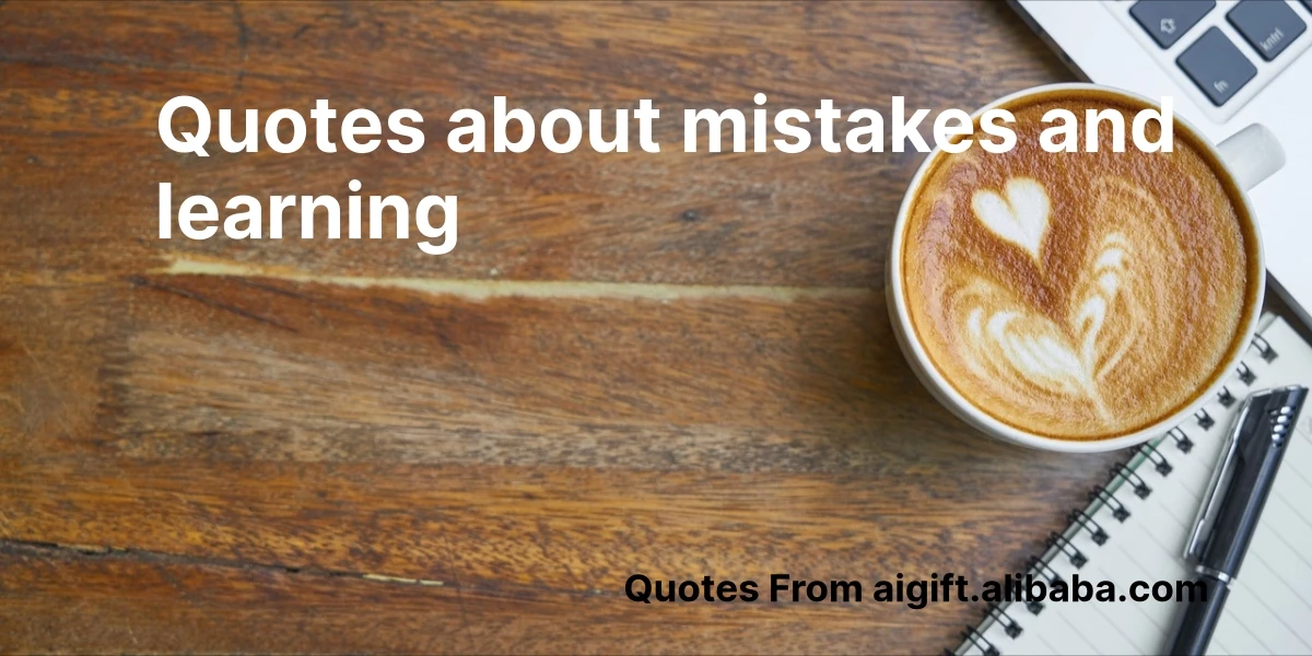 quotes about mistakes and learning