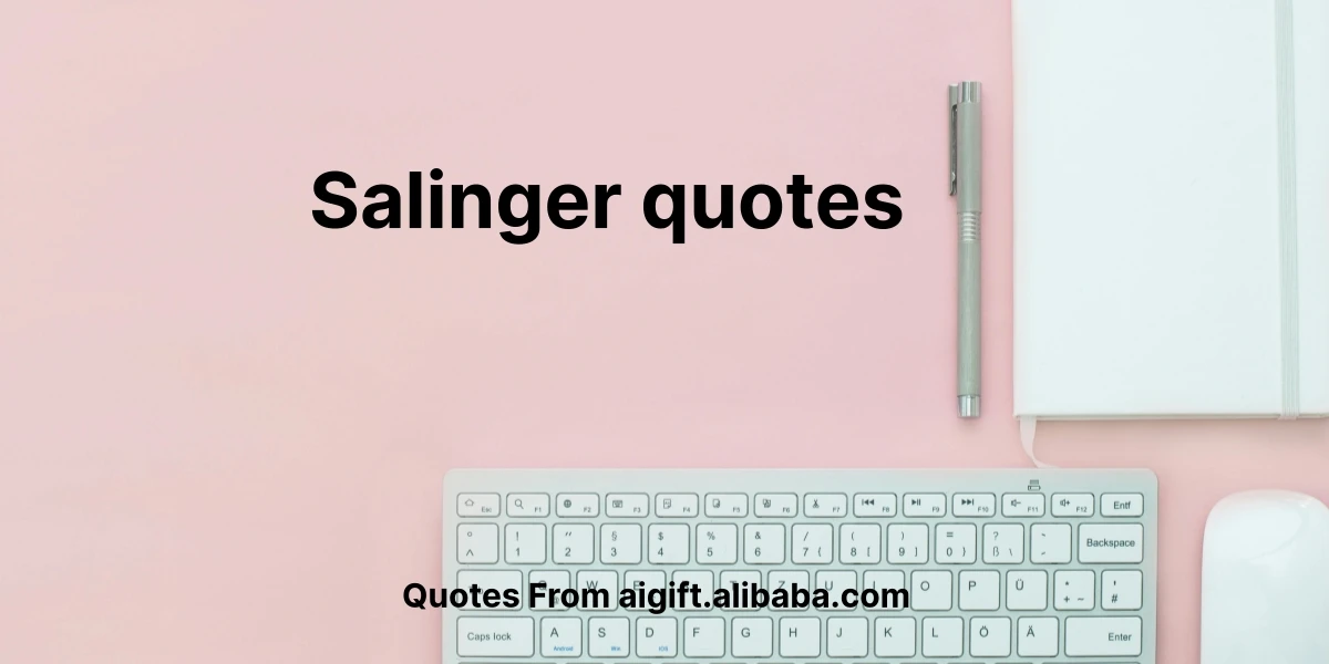 salinger quotes