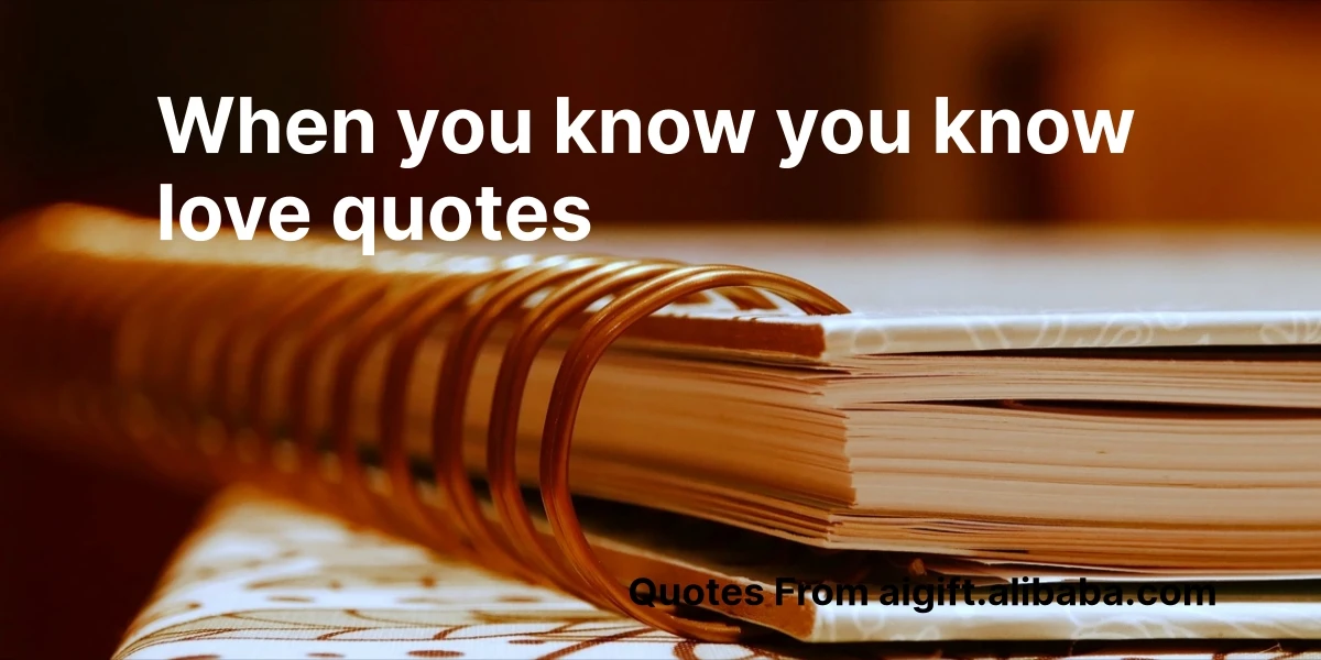 when you know you know love quotes