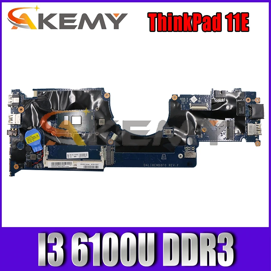 

Akemy Suitable For ThinkPad 11E DALI8EMB8F0 Notebook Motherboard 01AV948 CPU I3 6100U DDR3 100% Test Work