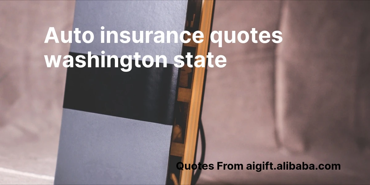 auto insurance quotes washington state