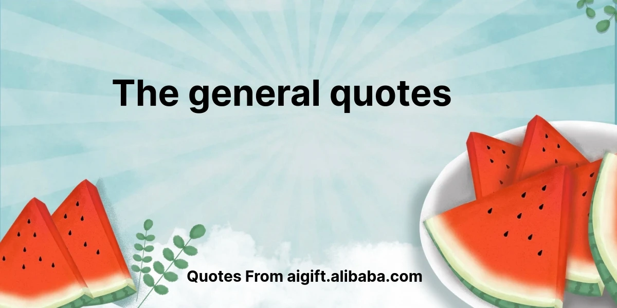 the general quotes