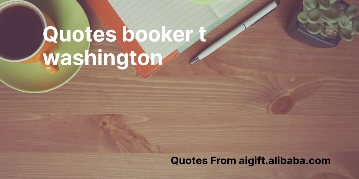 quotes booker t washington