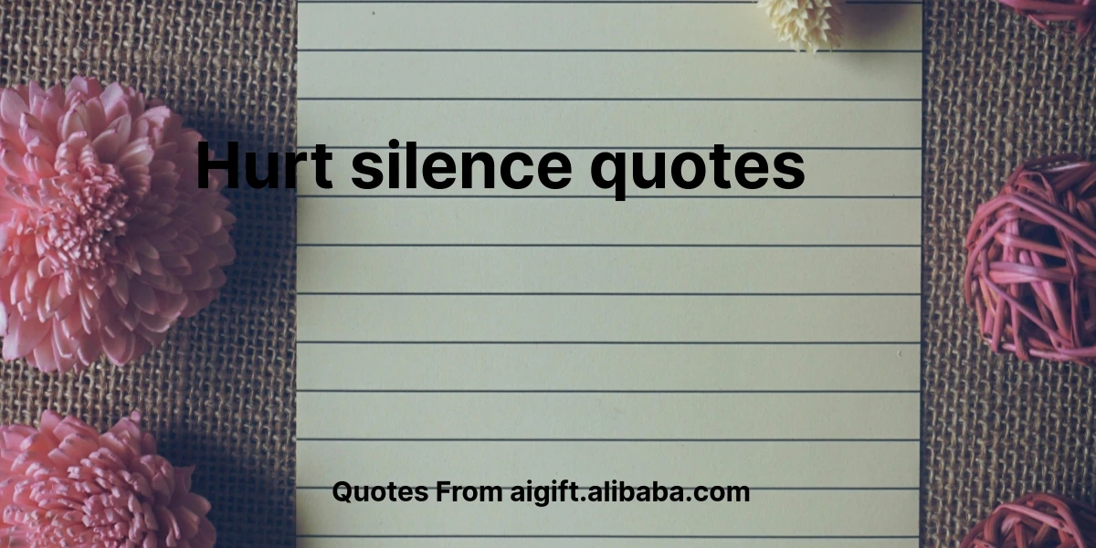 hurt silence quotes