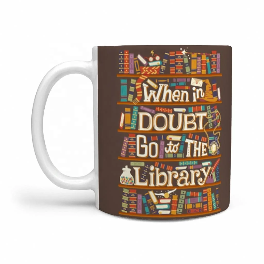 

Economical Custom Personalised Unique Design Go To The Library Mug White Blank For Sublimation