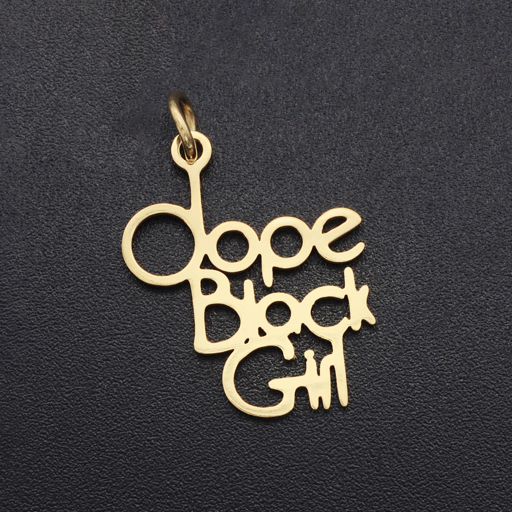 

Small Size 100% Stainless Steel DIY Word Scrip Dope Black Girl Charm Whole Price Gold Plated Jewelry Charms Diy Jewelry