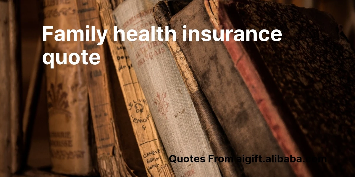 family health insurance quote