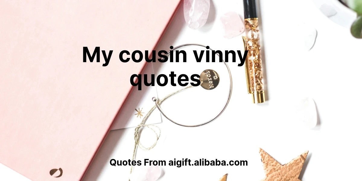 my cousin vinny quotes