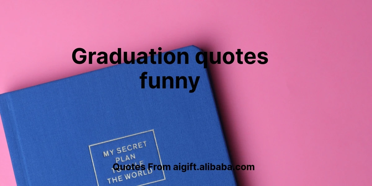 graduation quotes funny