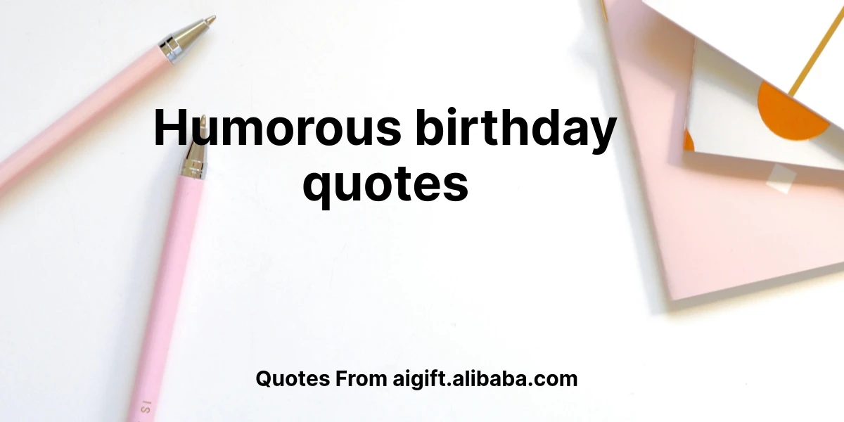 humorous birthday quotes