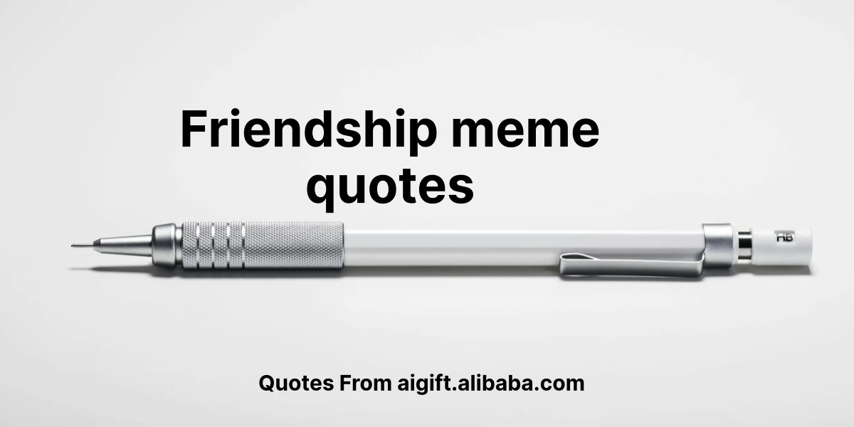 friendship meme quotes