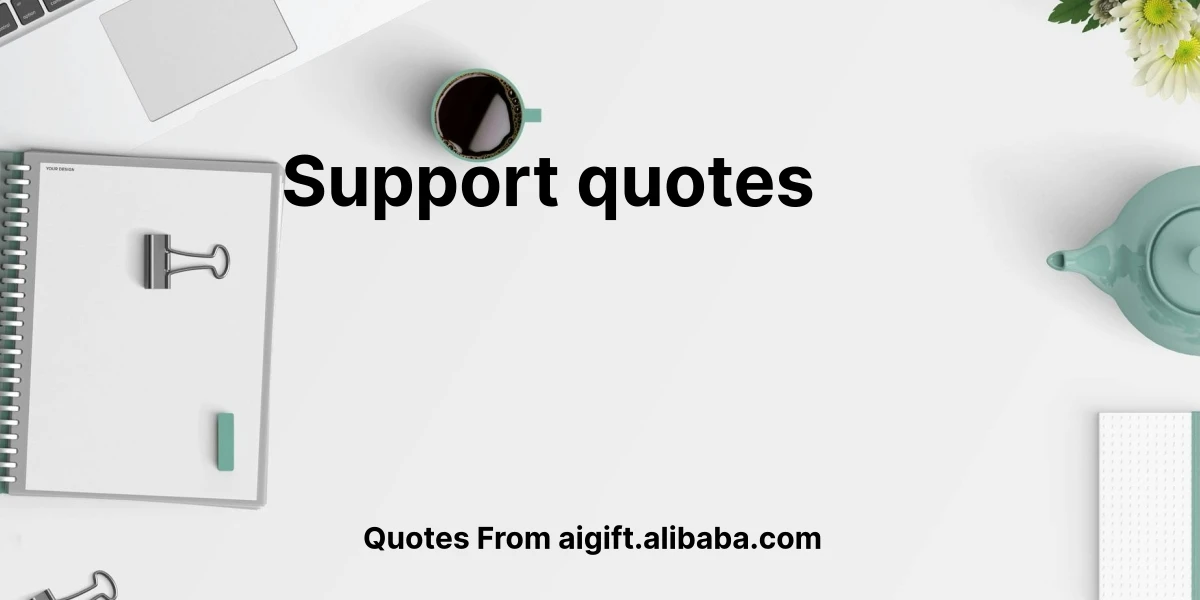 support quotes