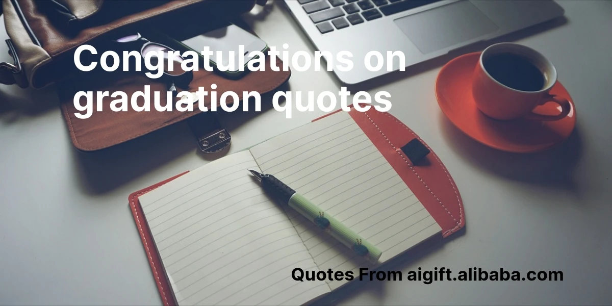 congratulations on graduation quotes
