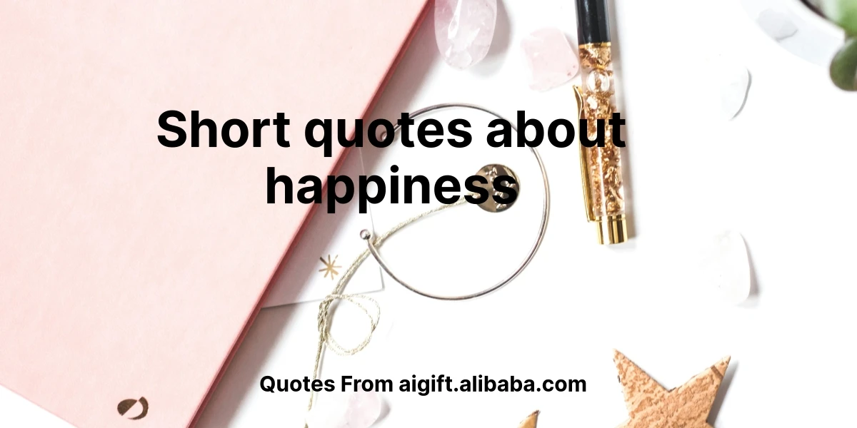 short quotes about happiness