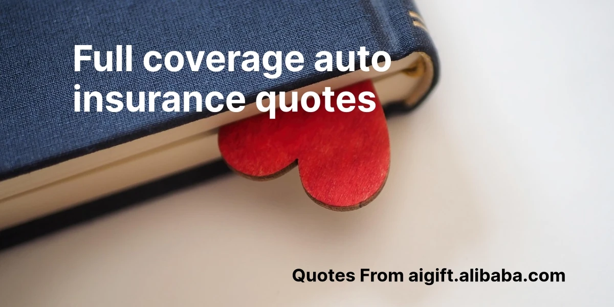 full coverage auto insurance quotes